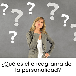 Qué es el eneagrama de la personalidad